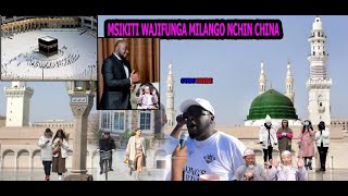 MAAJABU MSIKITI WAJIFUNGA MILANGO NCHINI CHINA BAADA YA WAHUMINI KUPISHANA NA KIONGOZ WAO INATISHA [upl. by Nylg]