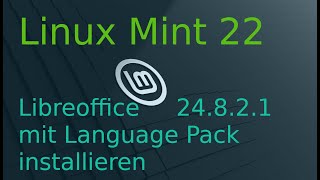 Linux Mint Libreoffice 24 8 2 1 Installation [upl. by Aicilas36]