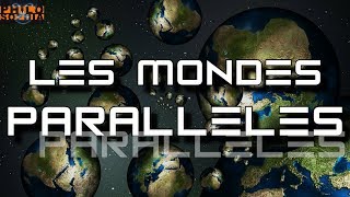 LES MONDES PARALLÈLES  Philosophia [upl. by Asemaj]