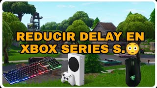 REDUCIR quotINPUT DELAYquot XBOX SERIES S SENS [upl. by Ocko92]