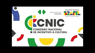 342ª Reunião Ordinária da Comissão Nacional de Incentivo à Cultura  CNIC [upl. by Lemmy]