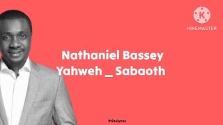 Nathaniel BasseyYahweh  Sabaoth Lyrics Video nathanielbassey hallelujahchallenge [upl. by Aihtekal]