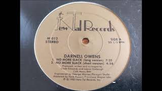 DARNELL OWENS  NO MORE SLACK New Tal REC 85 [upl. by Rimidalv]