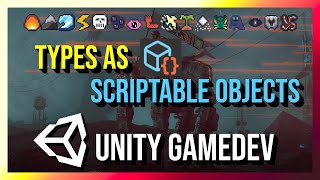 Using Scriptable Objects as Types for Gameplay  Unity GameDev Tutorial [upl. by Verity454]