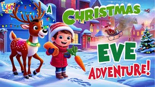 A Christmas Eve Adventure with Jingle the Reindeer 🎄 Magical Holiday Fun for Kids [upl. by Chaunce961]