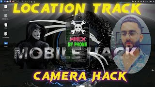 How to Mobile Camera Hack  Leptop Camera Hack  Location track  Mobile Camera Hack Kaise Kare [upl. by Nreval]