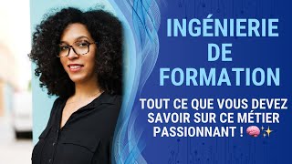 Ingénierie de formation  Tout ce que vous devez savoir sur ce métier passionnant  🧠✨ [upl. by Enirok]