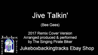 Jive Talkin Bee Gees 2017 Remix Cover Version [upl. by Rumpf]