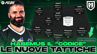 IL CODICE DELLE MIE TATTICHE DI FC25  VI SPIEGO COME FUNZIONANO LE TATTCHE QUESTANNO [upl. by Bertine]