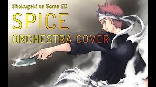 Shokugeki no Soma  Spice  Orchestra cover [upl. by Rudin291]