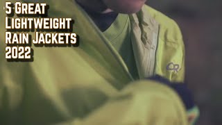 5 of the Best Lightweight Rain Jackets 2022 [upl. by Vinny]