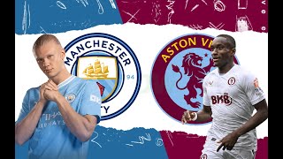 EXTENDED HIGHLIGHTS  Aston Villa VS Man City  Premier League [upl. by Kcirdle]