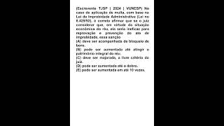 Questões do concurso de Escrevente TJSP 4  Lei de Improbidade Administrativa  Multa [upl. by Powers682]