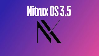 Whats New in Nitrux OS 35 [upl. by Derr530]