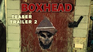 BOXHEAD teaser trailer 2 Crow Gardener [upl. by Suoiradal538]