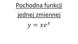 Pochodna funkcji jednej zmiennej cz3 Pochodna iloczynu funkcji Zadanie z rozwiązaniem [upl. by Torhert]