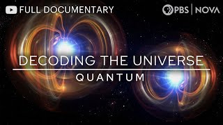 Decoding the Universe Quantum  Full Documentary  NOVA  PBS [upl. by Helm]