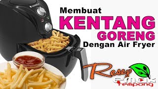 Resep kentang goreng french friesair fryer [upl. by Dollie]