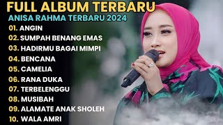 ANGIN  ANISA RAHMA FULL ALBUM TERBARU 2024 [upl. by Salas899]