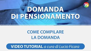 Pensioni scuola come compilare la domanda di pensionamento vecchiaia e anticipata VIDEO TUTORIAL [upl. by Ahsitram100]