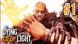 DYING LIGHT ĐỤT 1 ĐẾN THÀNH PHỐ THÂY MA CHỜ ĐẠT amp VŨ [upl. by Duester]