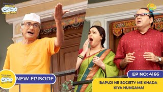 NEW Ep 4166  Bapuji Ne Society Me Khada Kiya Hungama I Taarak Mehta Ka Ooltah Chashmah [upl. by Amsirhc350]