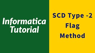 Informatica SCD type 2 Flag method  Informatica interview questions and answers [upl. by Raffin97]