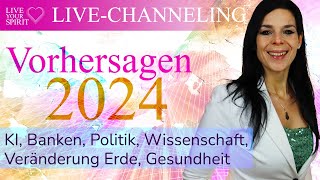 Live Channeling Vorhersagen 2024  Banken Außerirdische KI Wetter Gesundheit PolSprung [upl. by Hinckley221]