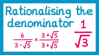 Rationalising the Denominator  GCSE Higher Maths [upl. by Janela]