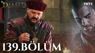 Diriliş Ertuğrul 139 Bölüm [upl. by Trub]