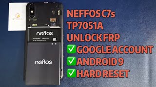 NEFFOS C7sTP7051A UNLOCK FRP ANDROID 9 ｜GOOGLE ACCOUNT ｜HARD RESET [upl. by Dlared325]