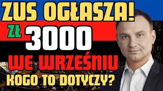 ZUS ogłasza Nie każdy senior otrzyma 3000 zł we wrześniu – kogo to dotyczy [upl. by Ahsieka]