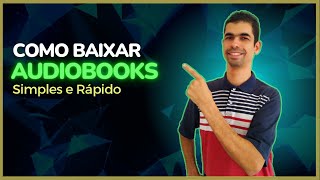 Como BAIXAR audiobooks em português [upl. by Vookles153]