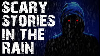 50 TRUE Scary Stories Told In The Rain  Horror Stories To Fall Asleep To [upl. by Einotna]