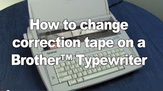 Changing the Correction Tape  Brother Electronic Typewriters [upl. by Desai]