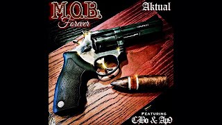 Aktual  Better Dayz Freestyle ft AP9 of the Mob Figaz Official Audio  MOB Forever Single [upl. by Batty349]