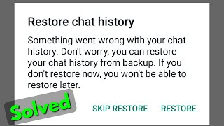 Fix whatsapp restore chat history something went wrong with your chat historybackup problem solved [upl. by Almond]