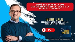 SIN FILTRO  Colombia 20232024 ¿Qué les espera a los colombianos en la era de la Petroeconomía [upl. by Quintin765]