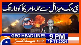 Russia warned America  RussiaUkraine War  Geo News 9 PM Headlines 19 Nov 2024 [upl. by Gemperle]