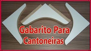 Gabarito para fazer cantoneiras [upl. by Ttoile]