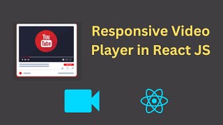 Responsive Video Player in React JS [upl. by Fallon]