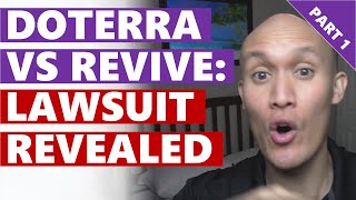 doTERRA VS Revive Essential Oils Lawsuit Revealed Part 1 [upl. by Cobby787]