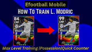 Spanish Deluxe Luka Modric Max Training Tutorial in Efootball 2023 How To Upgrade LModric In Pes [upl. by Mccurdy]