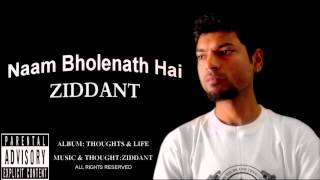 Hindi Rapper Ziddant new song Naam Bholenath Hai [upl. by Ventura860]