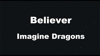 Karaoke♬ Believer  Imagine Dragons 【No Guide Melody】 Instrumental [upl. by Yeldahc]