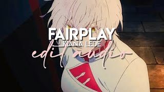 edit audio  fairplay kiana lede [upl. by Thorsten894]