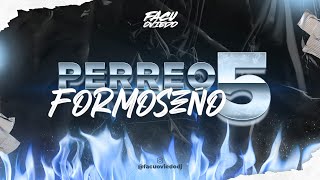 PERREO FORMOSEÑO 5 [upl. by Moffitt590]