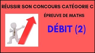 Maths concours categorie C  Débit 2 [upl. by Pharaoh]