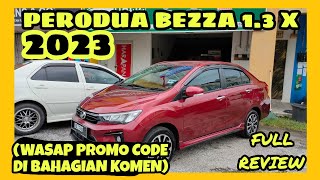 FULL REVIEW PERODUA BEZZA 13 X 2023 [upl. by Lihcox123]