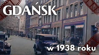 Miasto Gdańsk w 1938 roku na starym kolorowym filmie [upl. by Eoj]